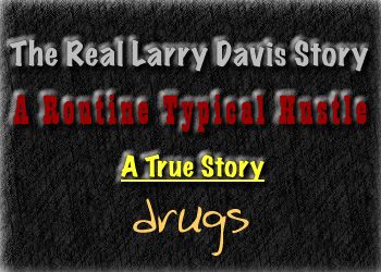 Larry Davis Routine Hustle